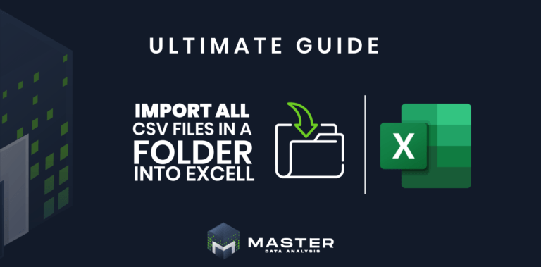 Ultimate guide to import all files from a folder into Excel